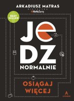 Jedz normalnie. Osiągaj więcej