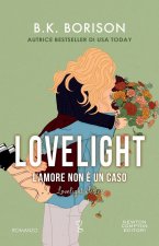 amore non è un caso. Lovelight