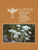 Various:  Liptov / Panoráma Ľudovej Piesňovej A Hudobnej Kultúry (4Cd+1Kni)