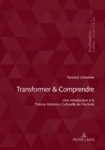 Transformer & Comprendre