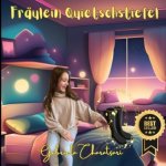 Fräulein Quietschstiefel