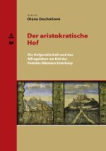 Der aristokratische Hof