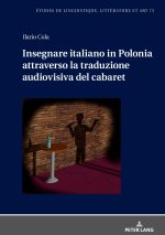 La traduzione audiovisiva della comicità nell'odierno cabaret polacco e italiano come elemento di insegnamento della lingua italiana al livello degli