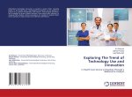 Exploring The Trend of Technology Use and Innovation