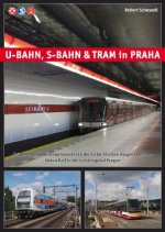 U-Bahn, S-Bahn & Tram in Praha