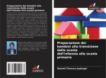 Preparazione dei bambini alla transizione dalla scuola dell'infanzia alla scuola primaria