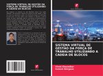 SISTEMA VIRTUAL DE GESTÃO DA FORÇA DE TRABALHO UTILIZANDO A CADEIA DE BLOCOS