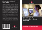 Visualização de informações e dados médicos