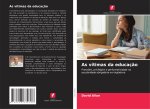 As vítimas da educação