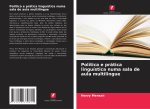 Política e prática linguística numa sala de aula multilingue