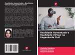 Realidade Aumentada e Realidade Virtual na Engenharia Civil
