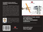Conception d'une vanne de régulation magnétorhéologique modulaire