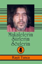 Makalelerim Siirlerim Sözlerim Serisi -4