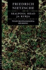Sealpool head ja kurja. Tulevikufilosoofia eelmäng