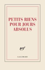 CARNET LIGNE PETITS RIENS POUR JOURS ABSOLUS (PAPETERIE)