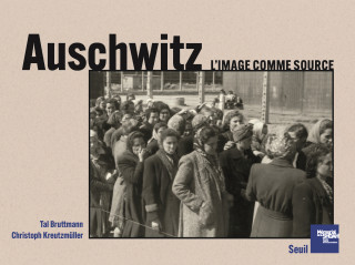 Auschwitz. L'image comme source (TP)