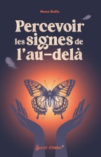 Percevoir les signes de l'au-delà