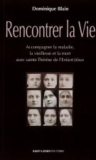 Rencontrer la vie