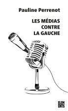 Les Médias contre la gauche