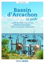 Bassin d'Arcachon, le guide