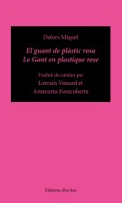El guant de plàstic rosa / Le gant de plastique rose