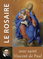 Le Rosaire - Textes de Saint Vincent de Paul