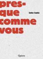 Presque comme vous
