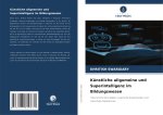 Künstliche allgemeine und Superintelligenz im Bildungswesen