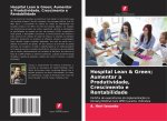 Hospital Lean & Green; Aumentar a Produtividade, Crescimento e Rentabilidade