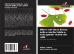 Effetti del Ginko biloba sulla crescita fetale e sulla genesi renale nei ratti