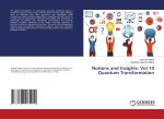 Notions and Insights: Vol 10 Quantum Transformation