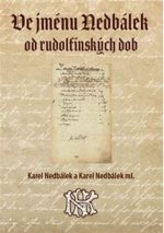Ve jménu Nedbálek od rudolfínských dob