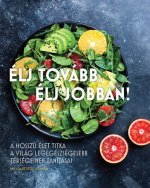 Élj tovább, élj jobban!