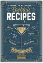ART OF MIXOLOGY COCKTAIL RECIPES
