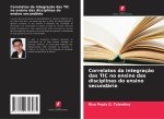 Correlatos da integração das TIC no ensino das disciplinas do ensino secundário
