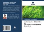 Audiovisuelle Hilfsmittel im naturwissenschaftlichen Unterricht