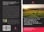 Melhoramento de trigo para resistência à ferrugem através de marcadores fenológicos e moleculares