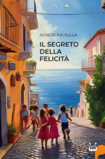 segreto della felicità