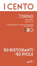 cento Torino 2025. 50 ristoranti + 50 piole