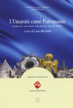 umanità come patrimonio. Complessità e intercultura nelle politiche educative UNESCO