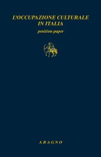 occupazione culturale in Italia. Position paper