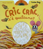Cric crac, c’è qualcuno?