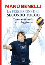 percezione del secondo tocco. Tecnica e filosofia del palleggiatore
