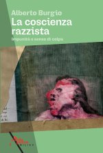 coscienza razzista. Impunità e senso di colpa