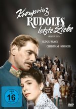 Kronprinz Rudolfs letzte Liebe (