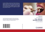 FULL MOUTH REHABILITATION