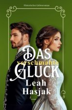Das verschmähte Glück