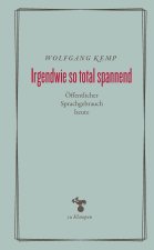 Irgendwie so total spannend
