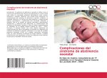 Complicaciones del síndrome de abstinencia neonatal