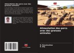 Alimentation des porcs avec des graisses animales